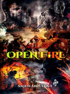 cover image of I Will not Open Fire